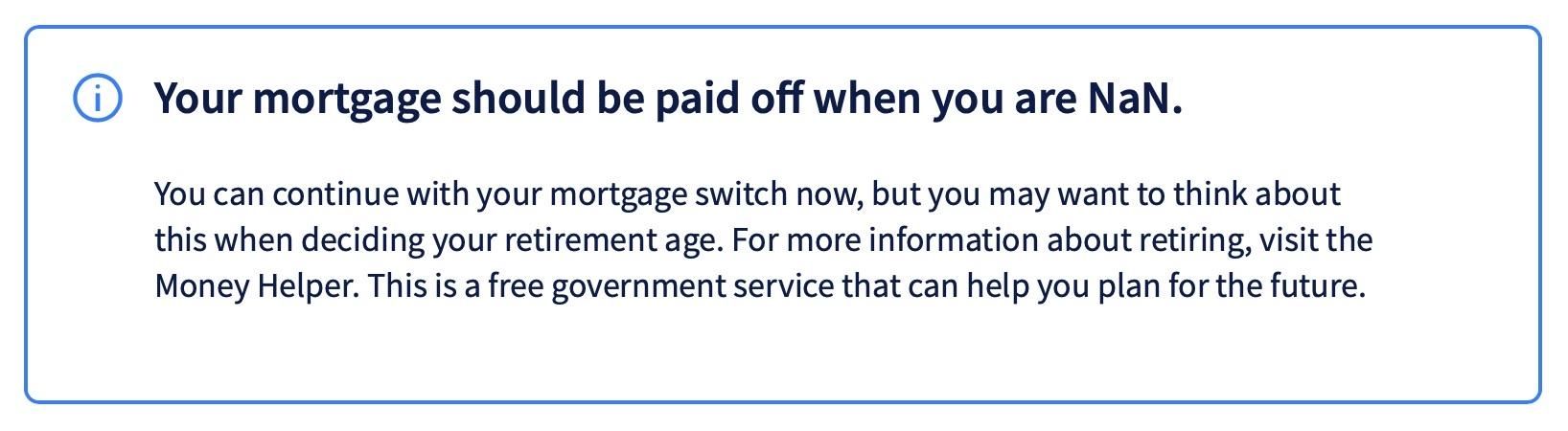 An informational graphic discussing mortgage payoff timing related to retirement. It states “Your mortgage should be paid off when you are NaN” - A Javascript error